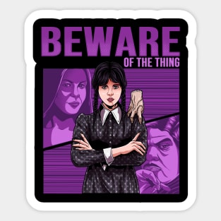 Beware Of The Thing Sticker